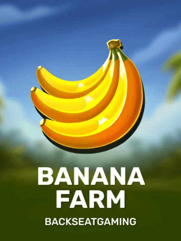 Banana Farm - Backseatgaming