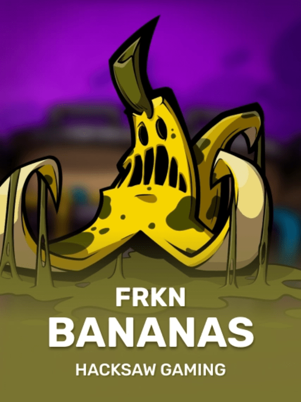 FRKN Bananas - Hacksaw Gaming
