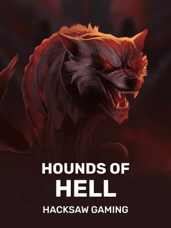 Hounds of Hell - Hacksaw Gaming
