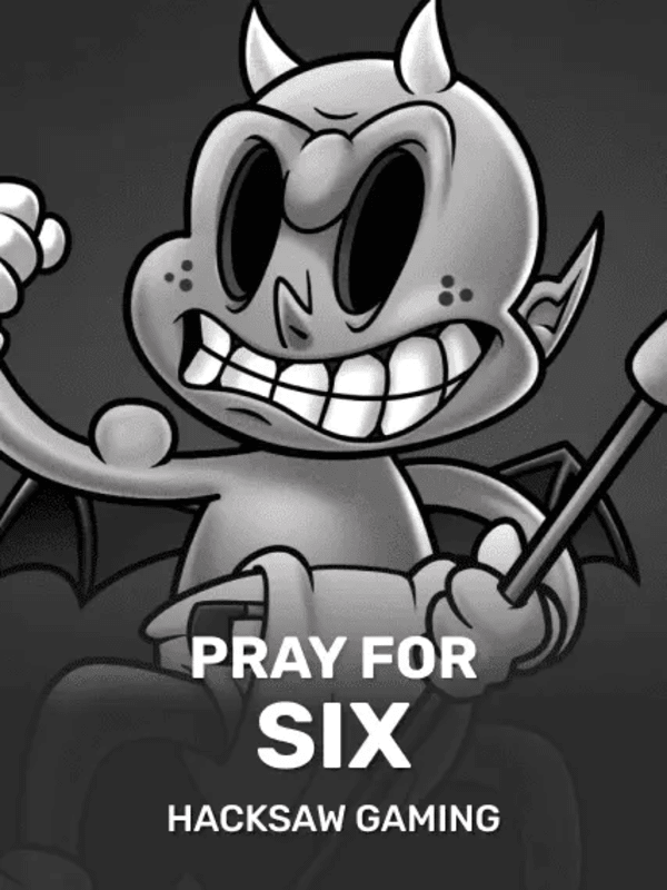 Pray For Six - Hacksaw Gaming