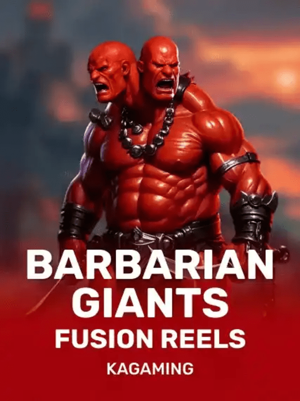 Barbarian Giants Fusion Reels - KA Gaming