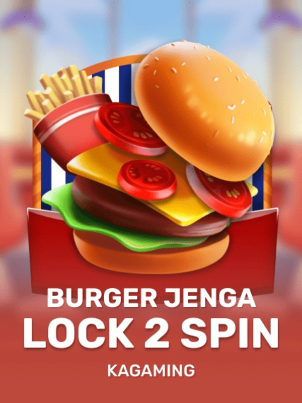 Burger Jenga Lock 2 Spin - KA Gaming