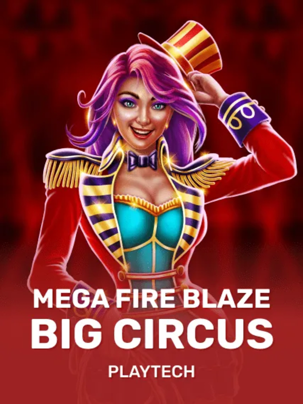 Mega Fire Blaze: Big Circus - Playtech