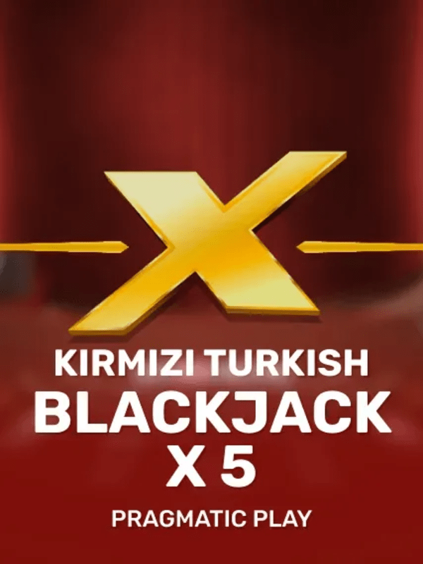 Kirmizi Turkish Blackjack X 5 - Pragmatic Play Live