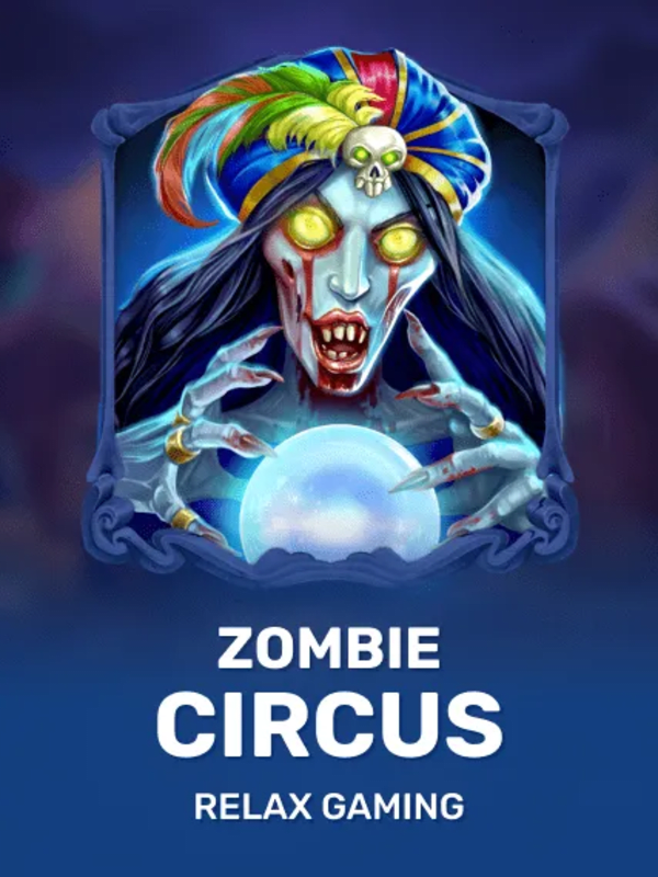 Zombie Circus - Relax Gaming
