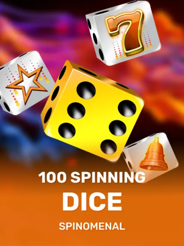 100 Spinning Dice - Spinomenal