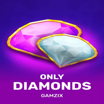 Only Diamonds - Gamzix