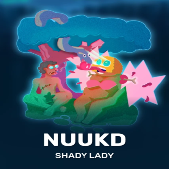 NUUKD - Shady Lady