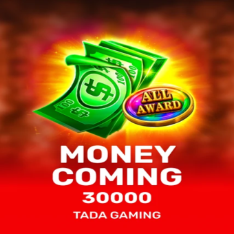 Money Coming 30000 - TaDa Gaming