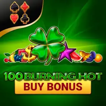 100 Burning Hot Buy Bonus