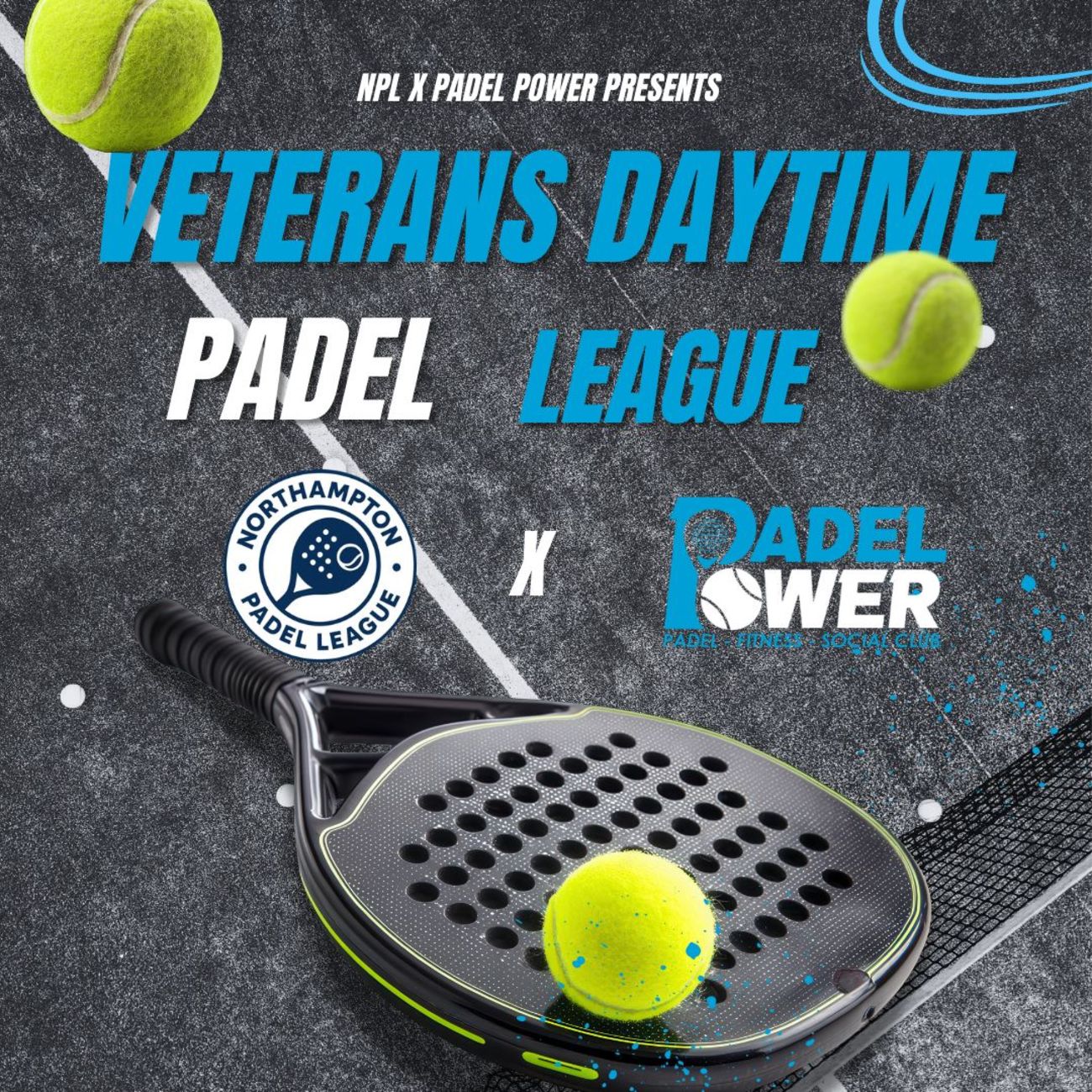 NPL x Padel Power – Daytime Veterans League (40+)
