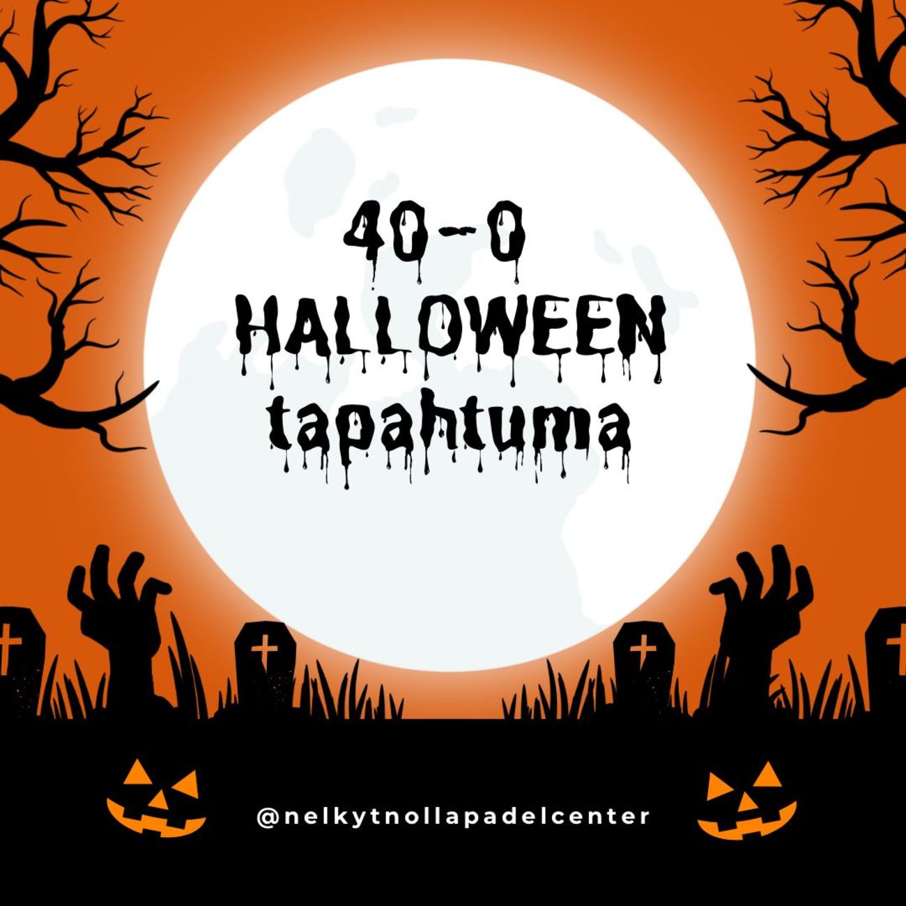 40-0 HALLOWEEN TAPAHTUMA part II