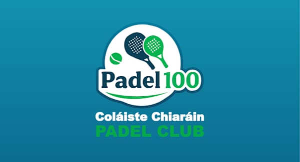 Padel 100 Coláiste Chiaráin Padel Club