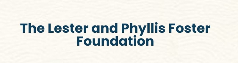 Lester & Phyllis Foster Foundation