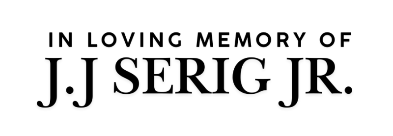 In Loving Memory of J.J Serig Jr. 