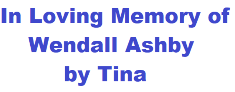 In Loving Memory of Wendall Ashby