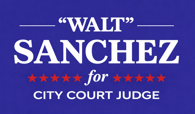 Walt Sanchez for City Court Judge