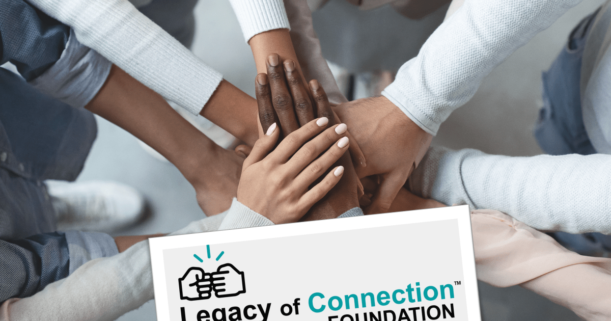 Support Legacy of Connection Foundation | PledgeIt for Charities