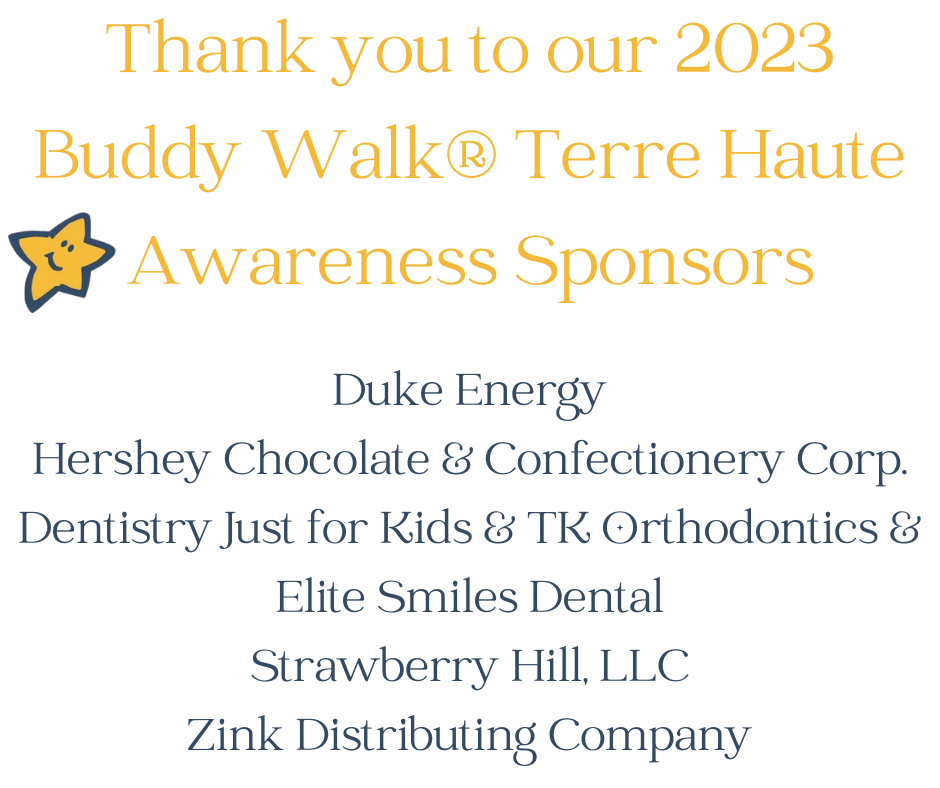 Thank you to our 2023 Buddy Walk® Terre Haute Awareness Sponsors .png