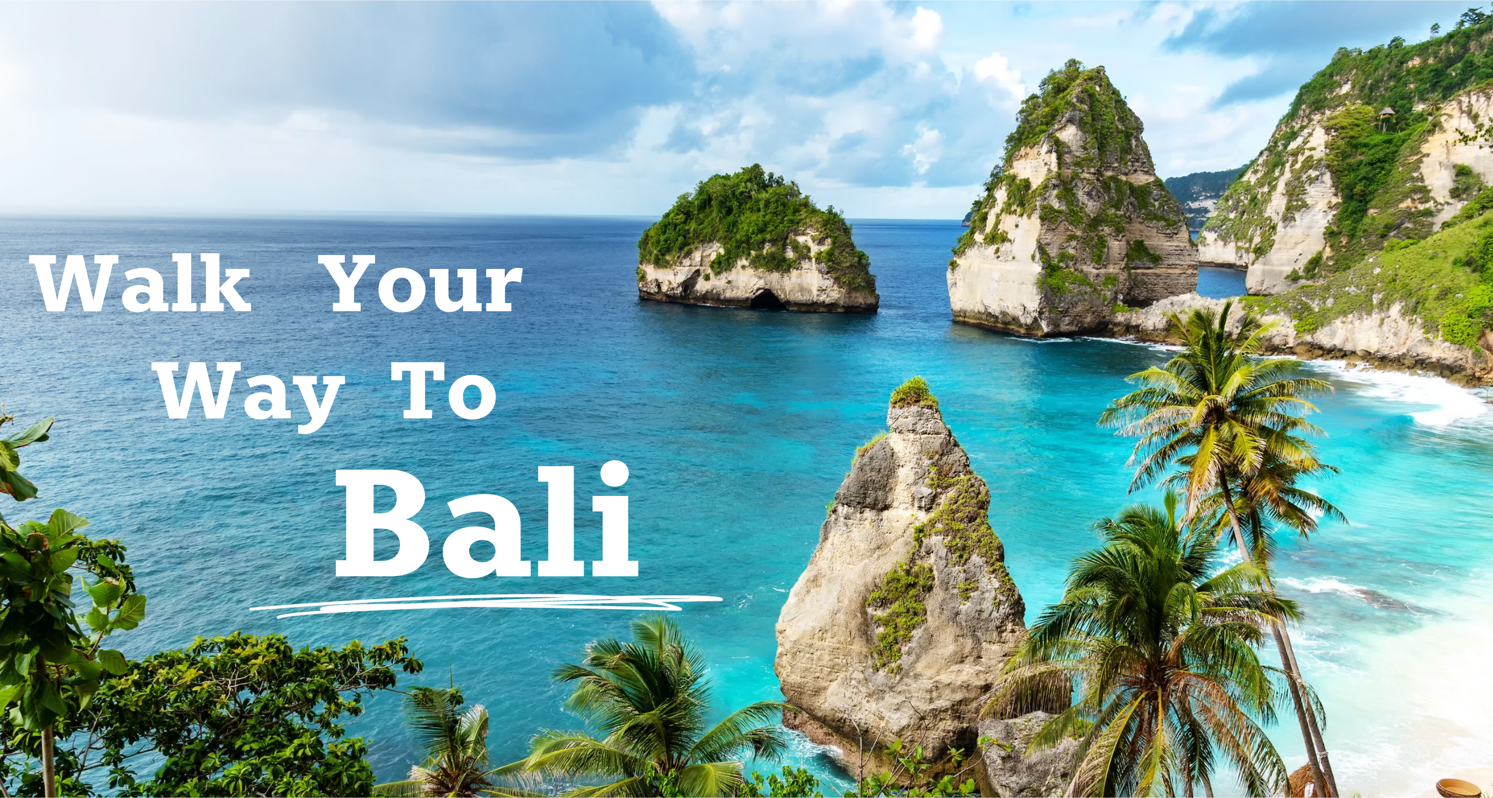 Walk Your Way To Bali.png