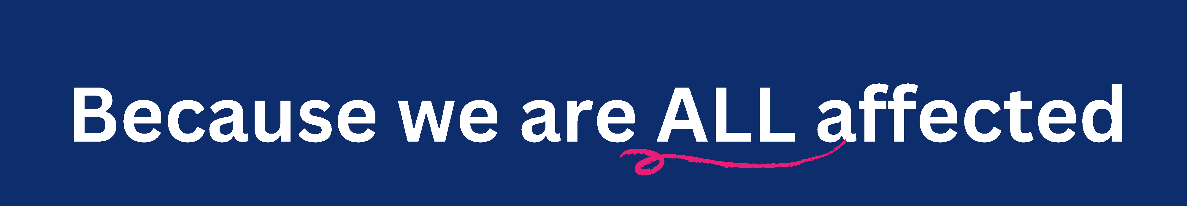 Because we are ALL affected.png