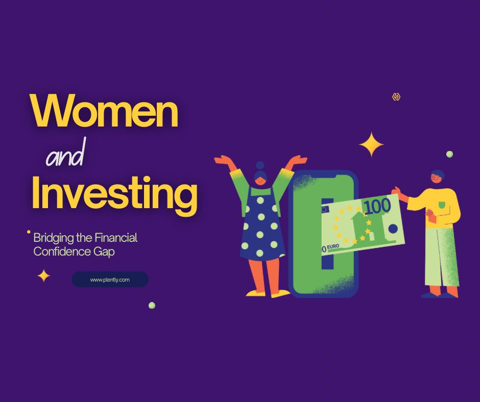 Women & Investing: Bridging the Financial Confidence Gap | Plently
