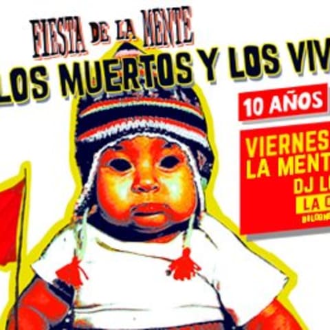 Fiesta de La Mente Para Los Muertos y Los Vivientes 10 AÑOS