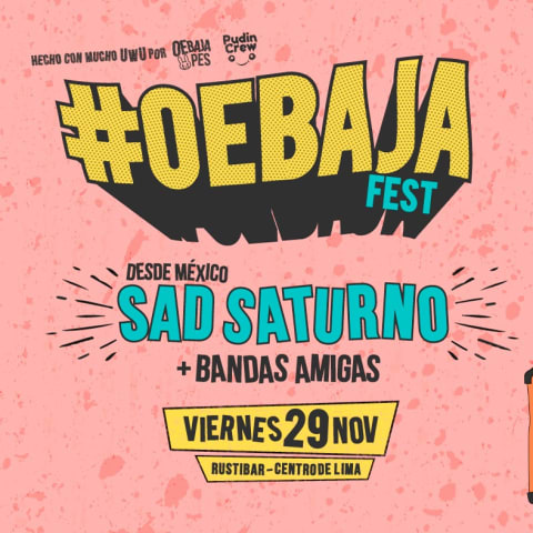 OeBajaFEST: Sad Saturno en Lima