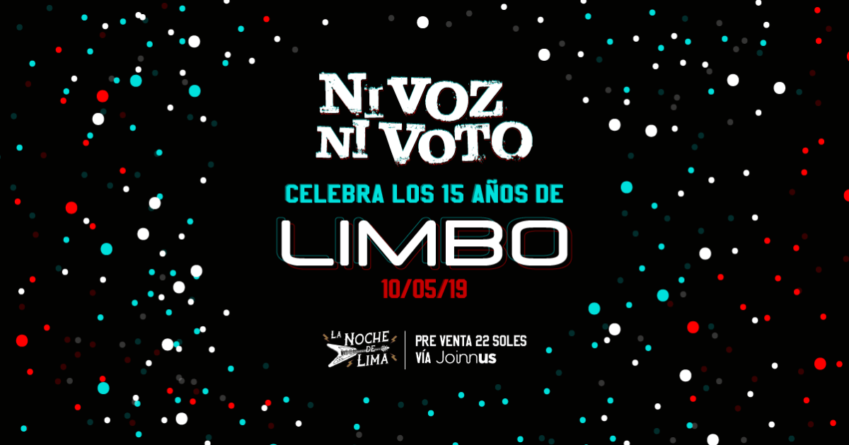 Ni Voz Ni Voto - Limbo 15 Años