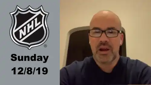 Brian's Free NHL Expert Video Play - Sunday 12/8/19