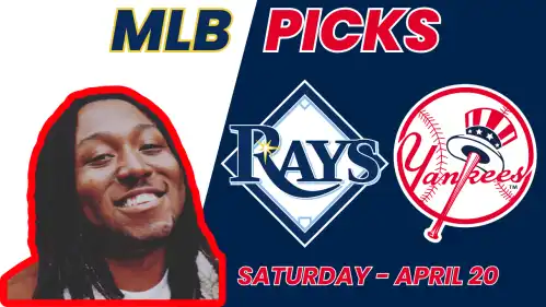 MLB Free Pick Video: Rays Face Off Against Yankees! | Saturday April 20th Prediction