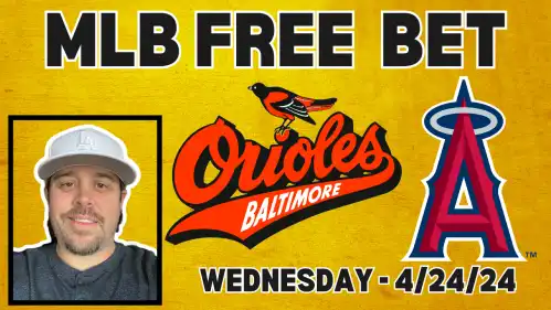 Orioles at Angels - MLB Free Pick Video Wednesday April 24th