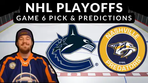 Friday Free Pick Video: Canucks Vs. Predators Game 6 NHL Playoffs | Expert Predictions