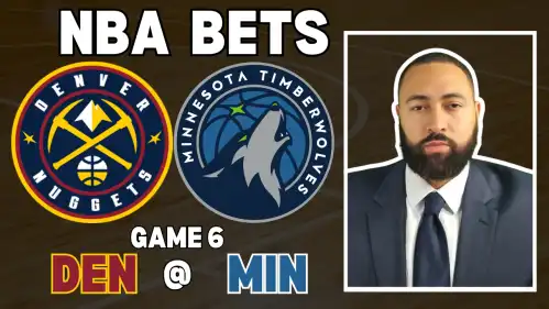 Nuggets vs Timberwolves Game 6 Picks | NBA Playoff Bets Thursday 5/16