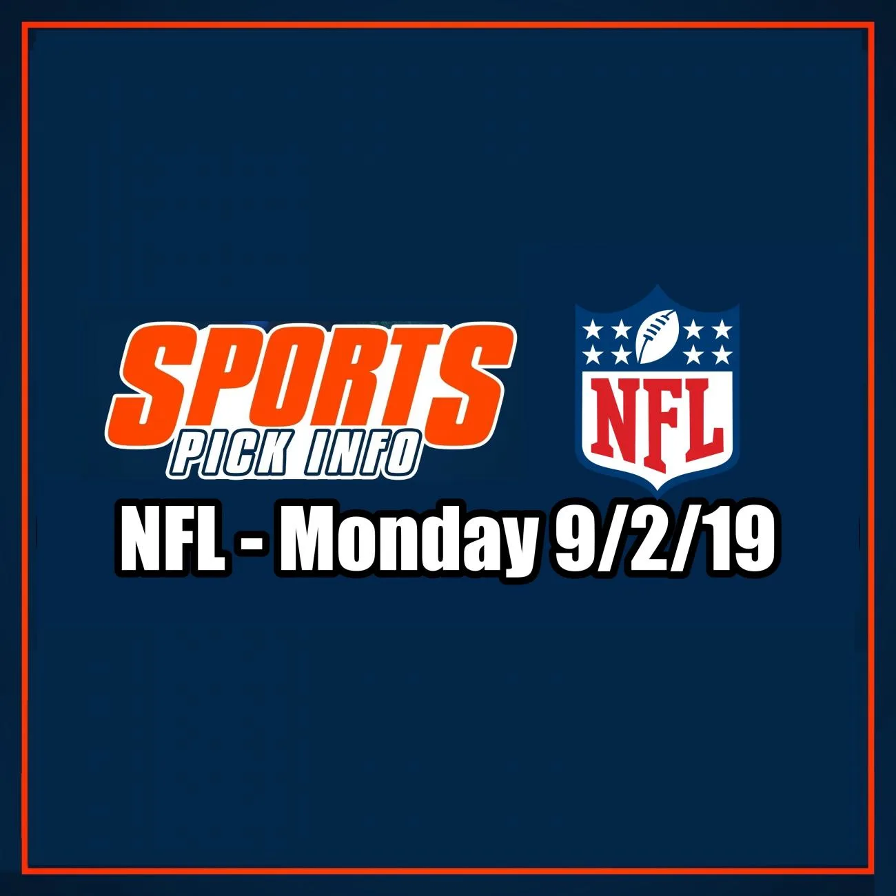 NFL Opening Line Show Week 1 Monday 9/2/19 - Free Picks & Analysis - Sport Pick Info Podcast