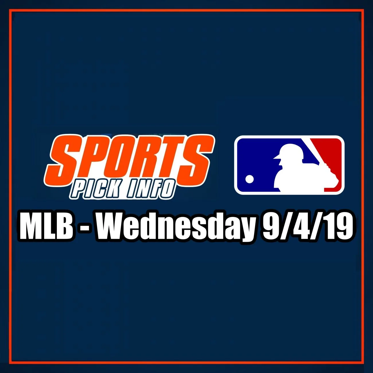 MLB Betting Preview Wednesday 9/4/19 - Free Picks & Analysis - Sport Pick Info Podcast