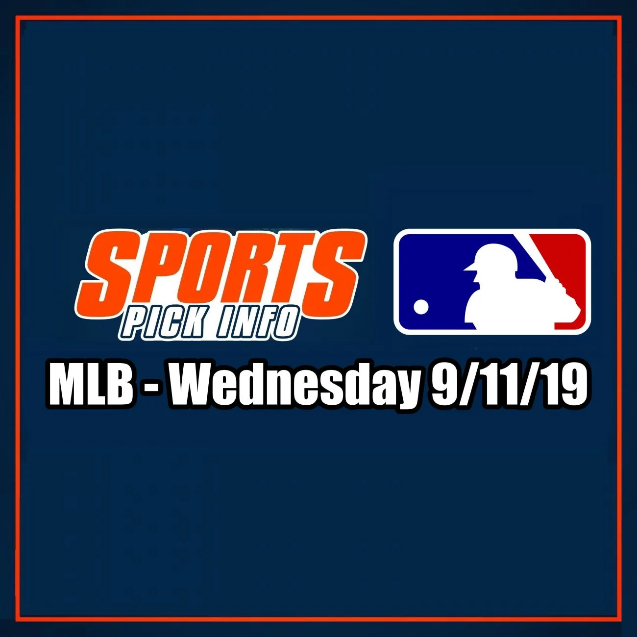 MLB Betting Preview Wednesday 9/11/19 - Free Picks & Analysis - Sport Pick Info Podcast