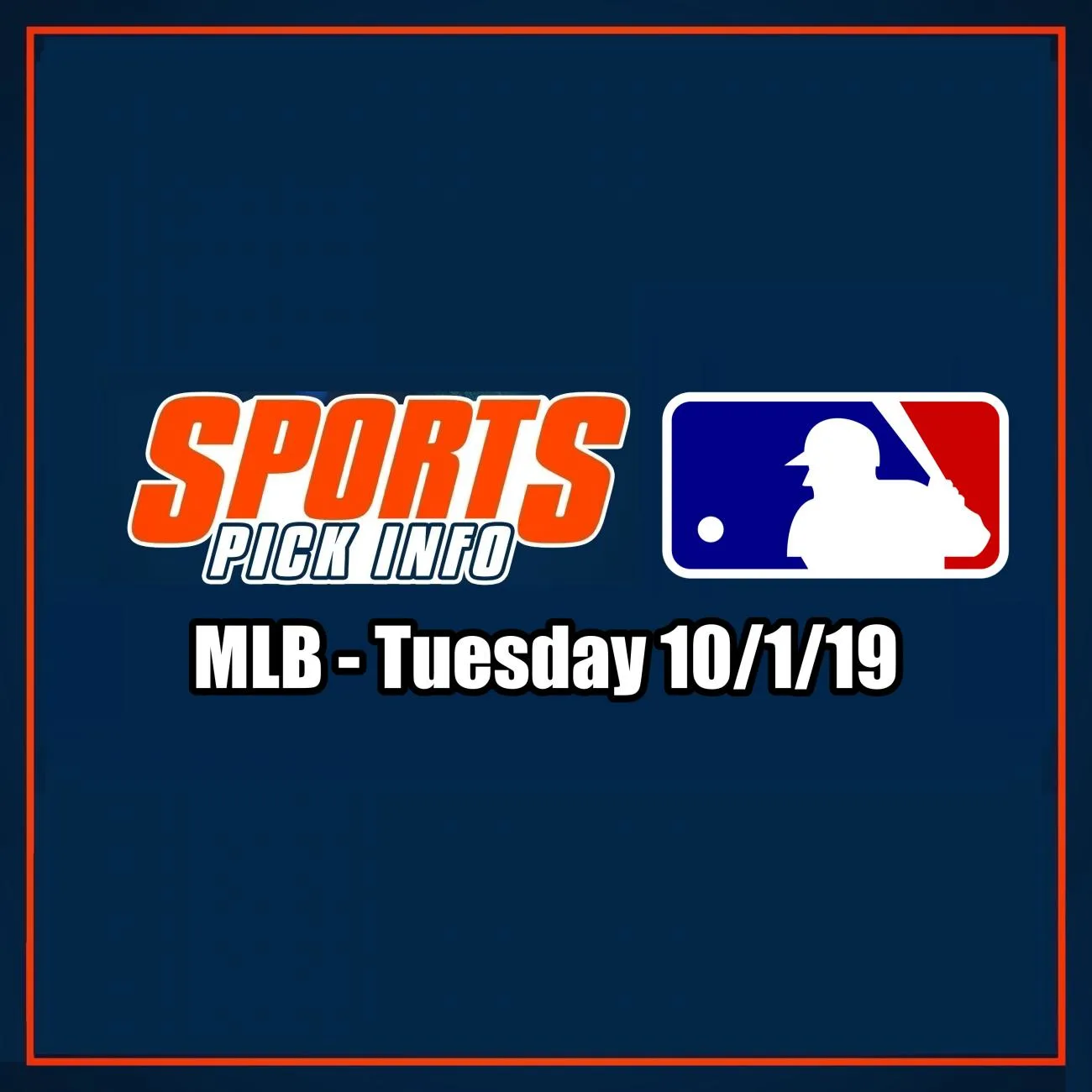 MLB Betting Preview Tuesday 10/1/19 - Free Picks & Analysis - Sport Pick Info Podcast