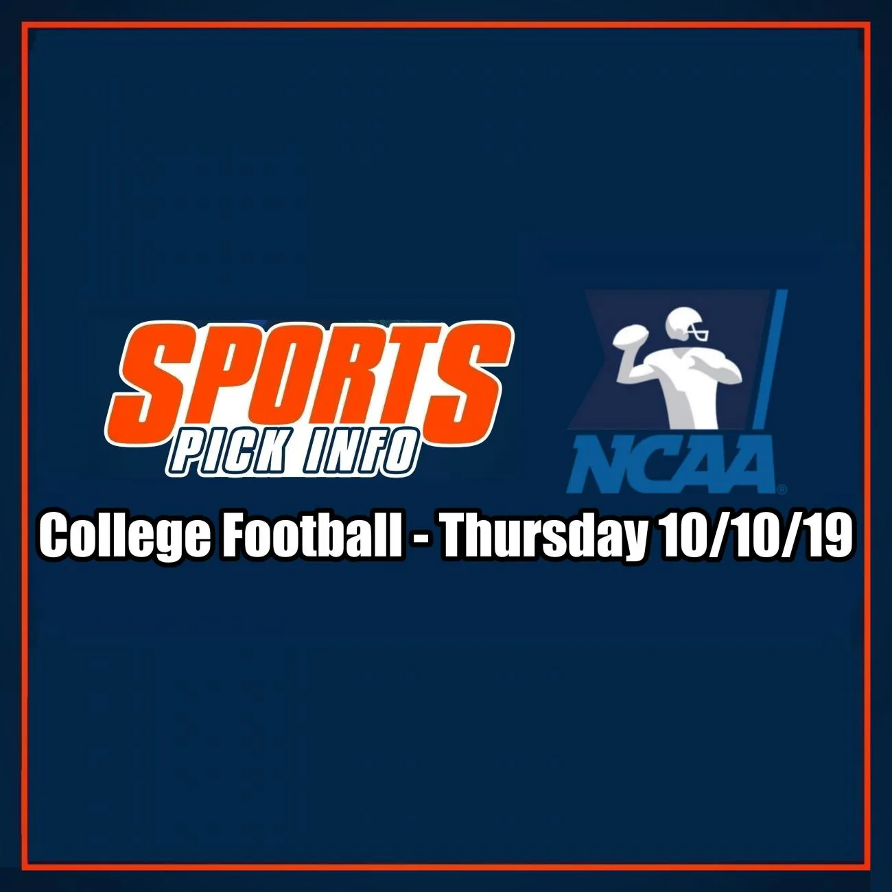 CFB Thursday Betting Preview Thursday 10/10/19 - Free Picks & Analysis - Sport Pick Info Podcast