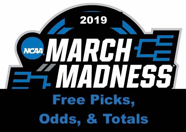 NCAA Tournament 2019 - Schedule, Free Picks, Betting Odds & Totals