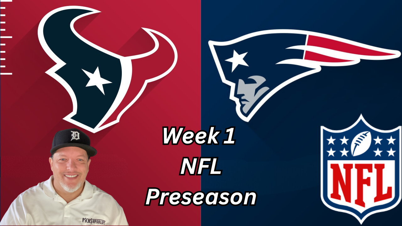 Texans vs Patriots Odds, Picks & Predictions - NFL Preseason