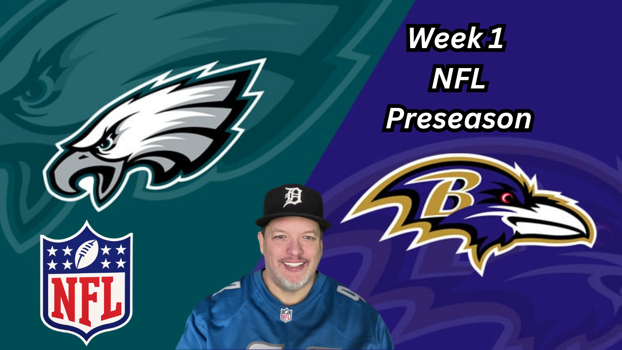 Eagles @ Ravens- Saturday 8/12/23