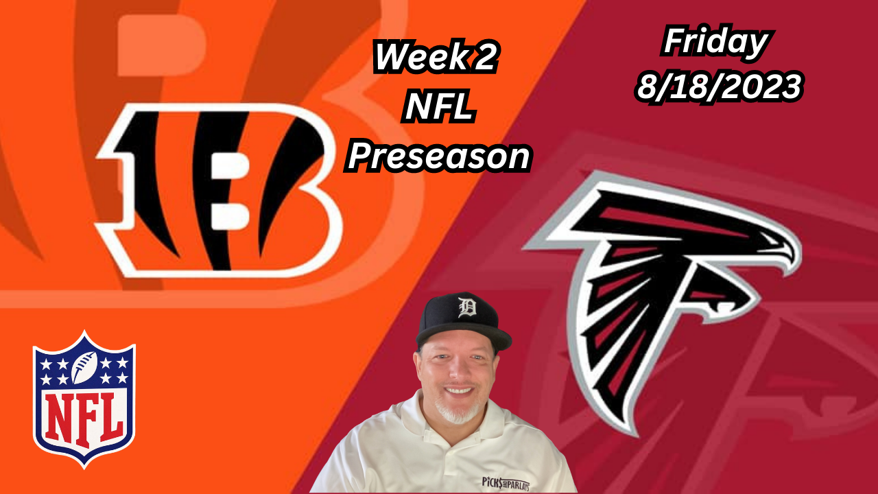 Cincinnati Bengals vs Atlanta Falcons 8/18/2023 Game Preview