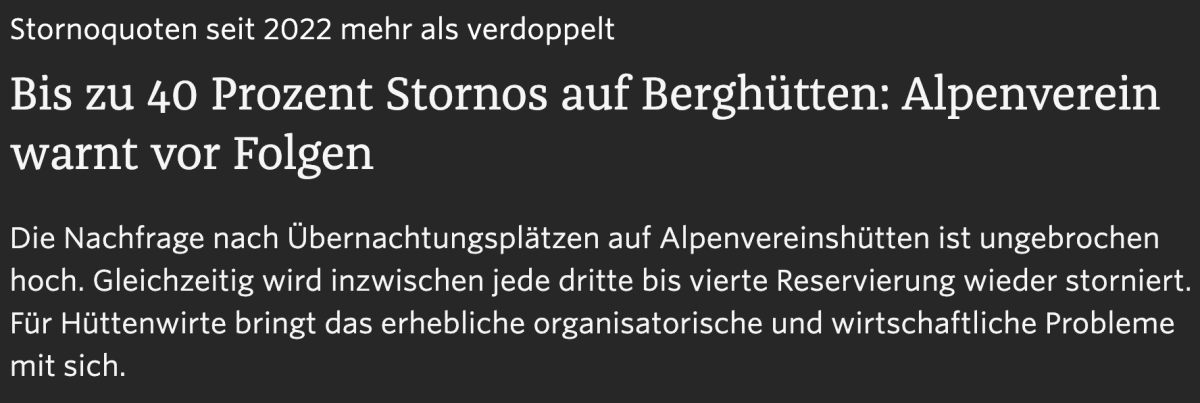 News headline: cancellation rates have more than doubled since 2022 - up to 40 percent of reservations on mountain huts are cancelled, the Alpenverein warns of the consequences