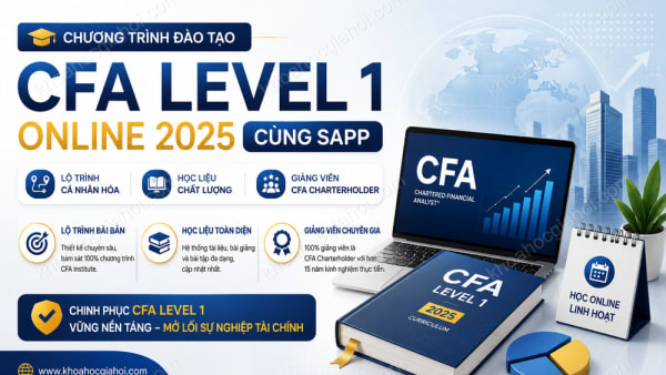 Chương Trình Đào Tạo CFA Level 1 Online 2025 Cùng Sapp