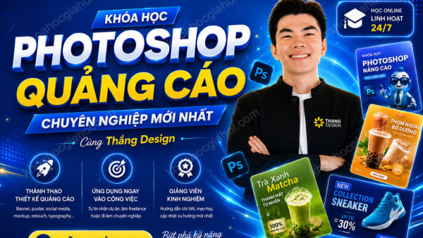 Khoá Học Photoshop Thực Chiến Từ Cơ Bản Đến Nâng Cao – Dạy Kèm AI 2025 Cùng Thắng Design