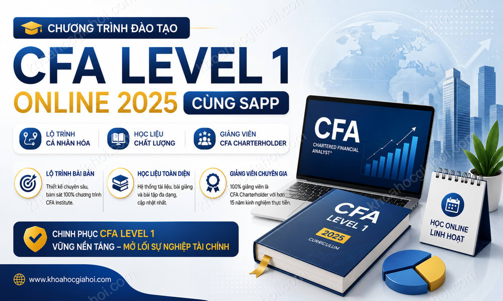 Chương Trình Đào Tạo CFA Level 1 Online 2025 Cùng Sapp