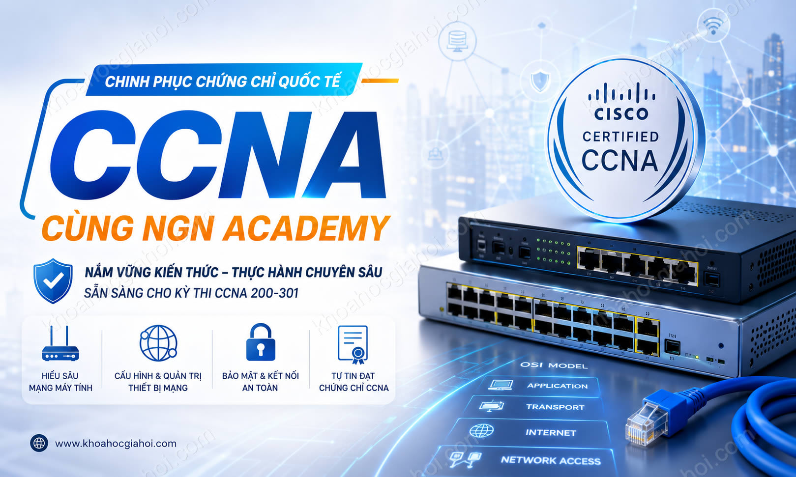Khóa Học Cisco Certified Network Associate (CCNA) Cùng NGN Networking Academy