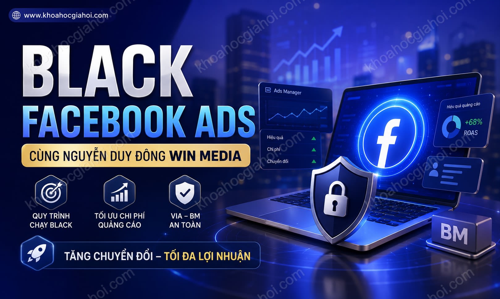 Khóa Học Black Facebook Cùng Nguyễn Duy Đông Win Media