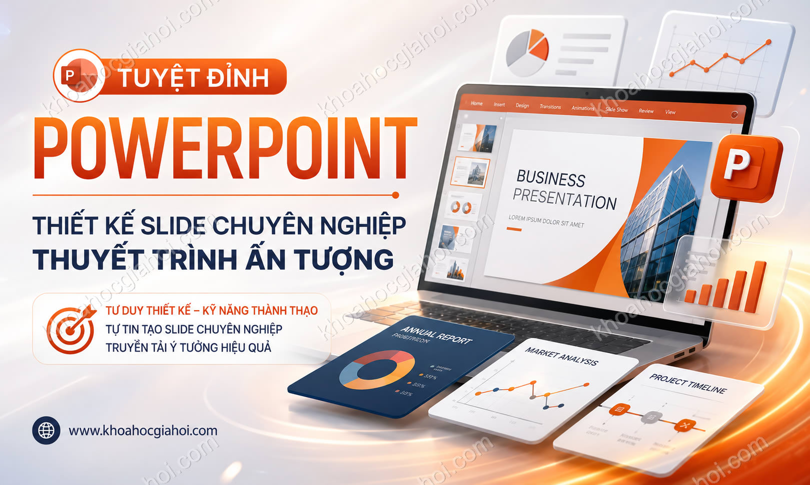 Khóa Học Tuyệt Đỉnh Powerpoint – Trở Thành Chuyên Gia Thiết Kế Slide Khóa Học Tuyệt Đỉnh Powerpoint – Trở Thành Chuyên Gia Thiết Kế Slide